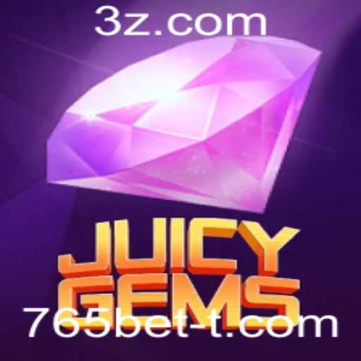 Descubra o Mundo Vibrante de JuicyGems com 765bet